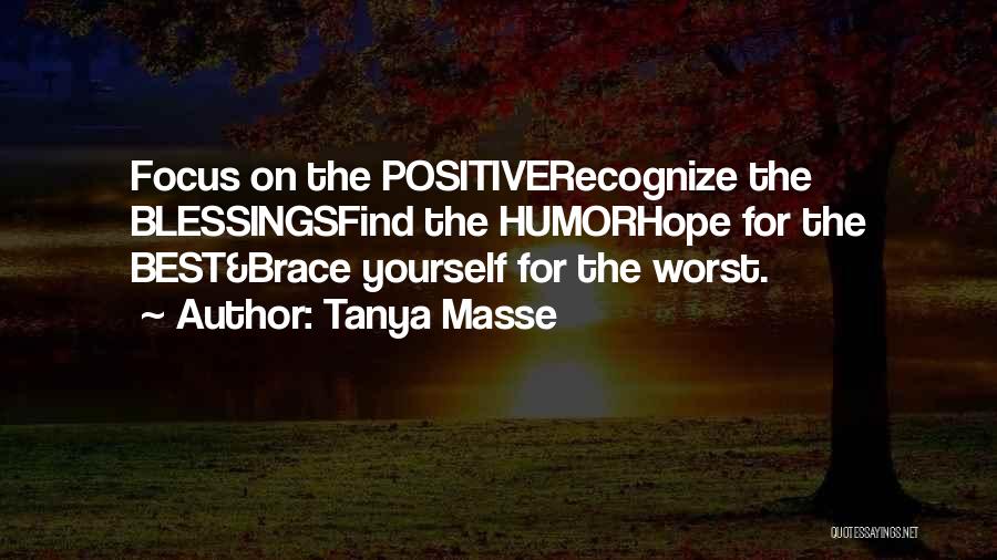 Recognize Your Blessings Quotes By Tanya Masse