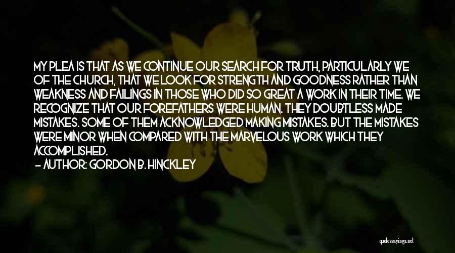 Recognize Your Mistakes Quotes By Gordon B. Hinckley