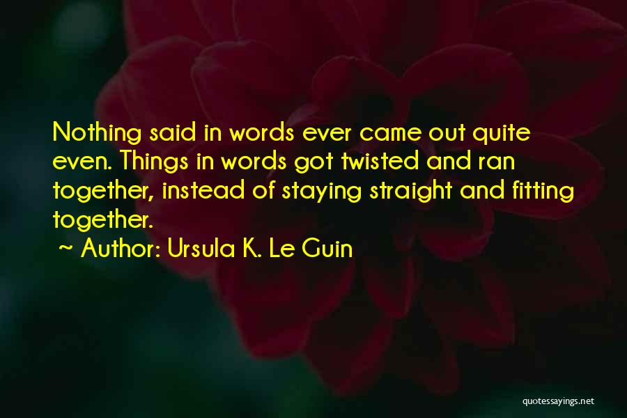 Recognizing Effort Quotes By Ursula K. Le Guin