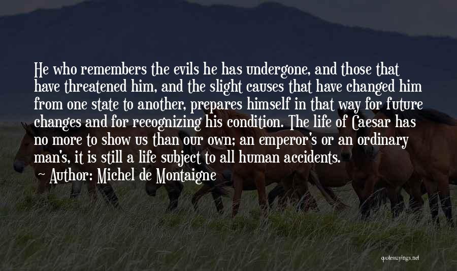 Recognizing Evil Quotes By Michel De Montaigne