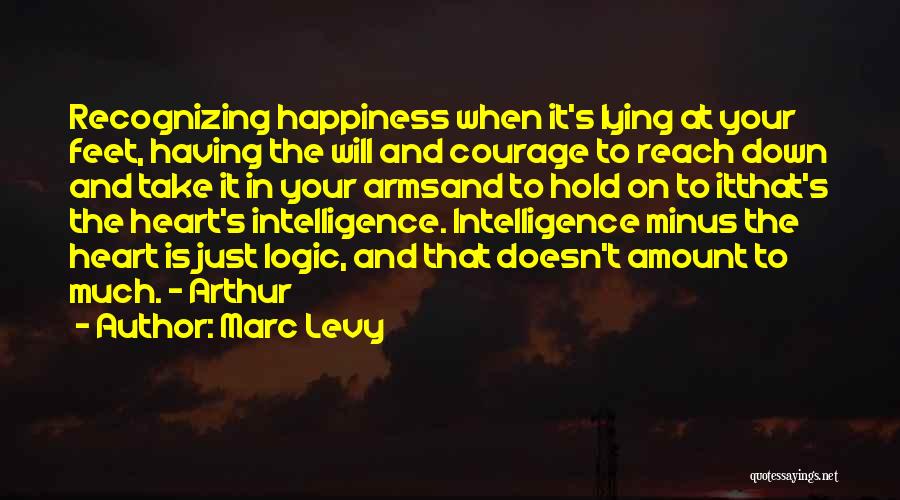 Recognizing Happiness Quotes By Marc Levy
