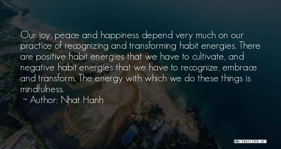 Recognizing Happiness Quotes By Nhat Hanh