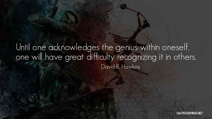 Recognizing Others Quotes By David R. Hawkins