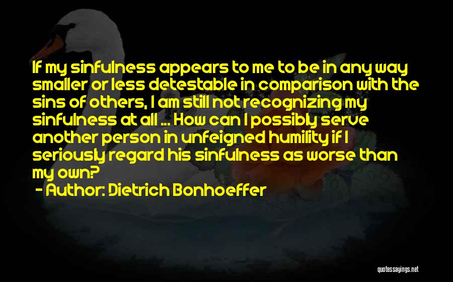 Recognizing Others Quotes By Dietrich Bonhoeffer