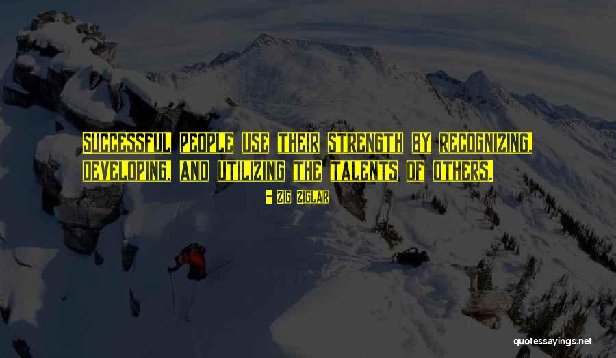 Recognizing Others Quotes By Zig Ziglar Recognizing Others Quotes By Zig Ziglar
