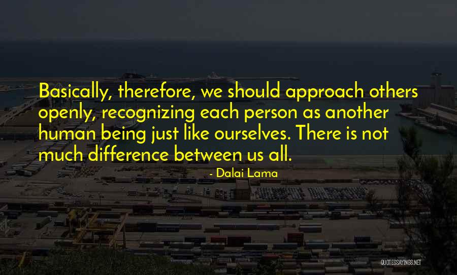 Recognizing Ourselves Quotes By Dalai Lama Recognizing Ourselves Quotes By Dalai Lama