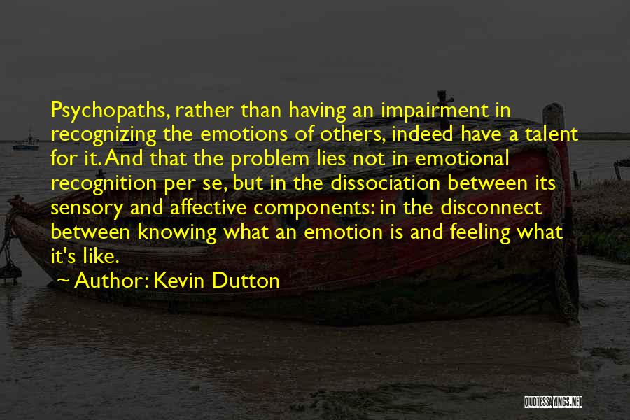 Recognizing Talent Quotes By Kevin Dutton