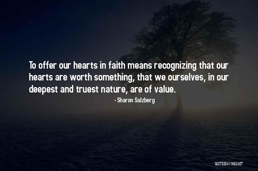 Recognizing Your Worth Quotes By Sharon Salzberg Recognizing Your Worth Quotes By Sharon Salzberg