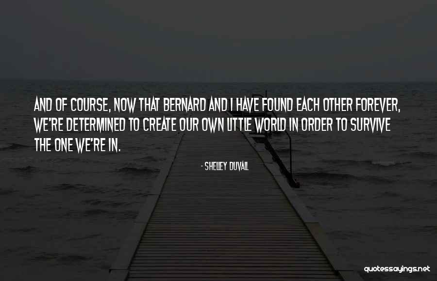 Recojanse Quotes By Shelley Duvall Recojanse Quotes By Shelley Duvall