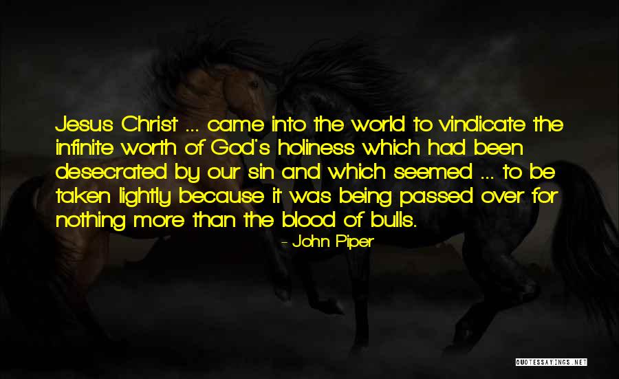 Recolectores De Antiguedades Quotes By John Piper Recolectores De Antiguedades Quotes By John Piper