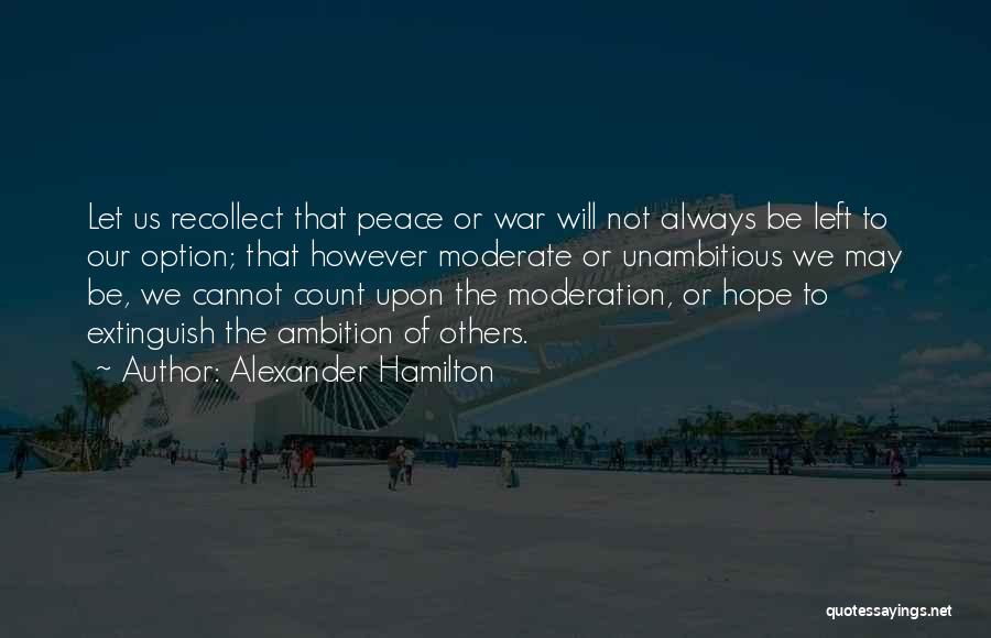 Recollect Quotes By Alexander Hamilton