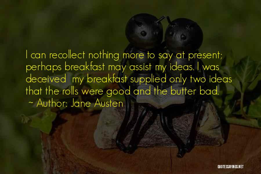 Recollect Quotes By Jane Austen