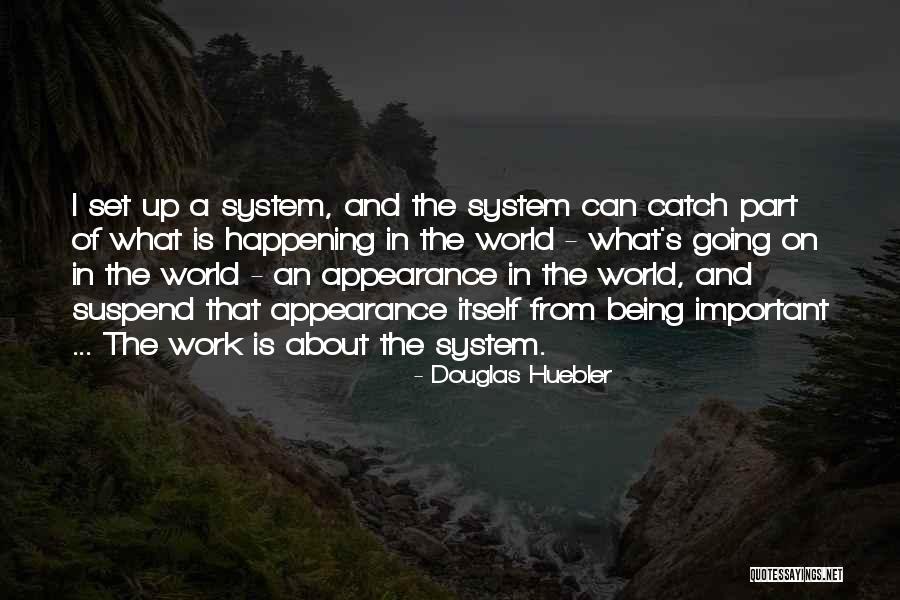 Recollecting In A Sentence Quotes By Douglas Huebler Recollecting In A Sentence Quotes By Douglas Huebler