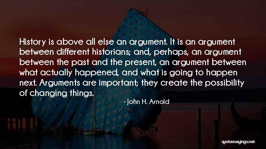 Recolors Quotes By John H. Arnold Recolors Quotes By John H. Arnold