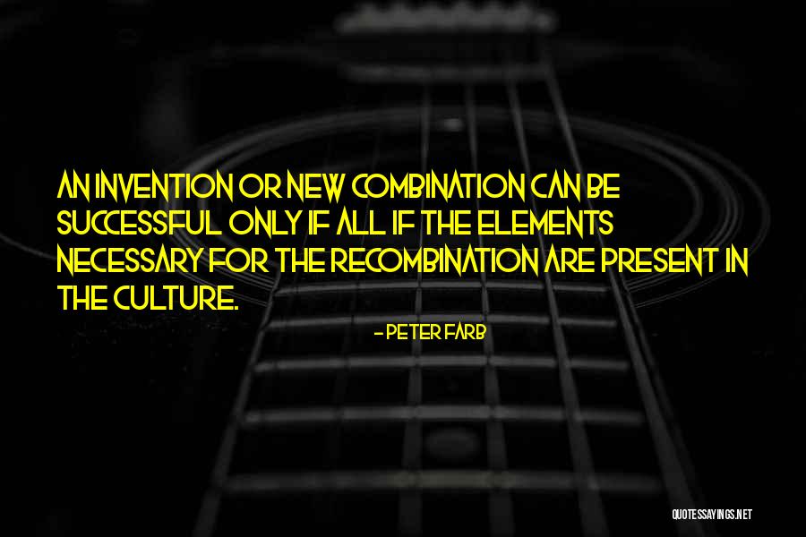Recombination Quotes By Peter Farb Recombination Quotes By Peter Farb