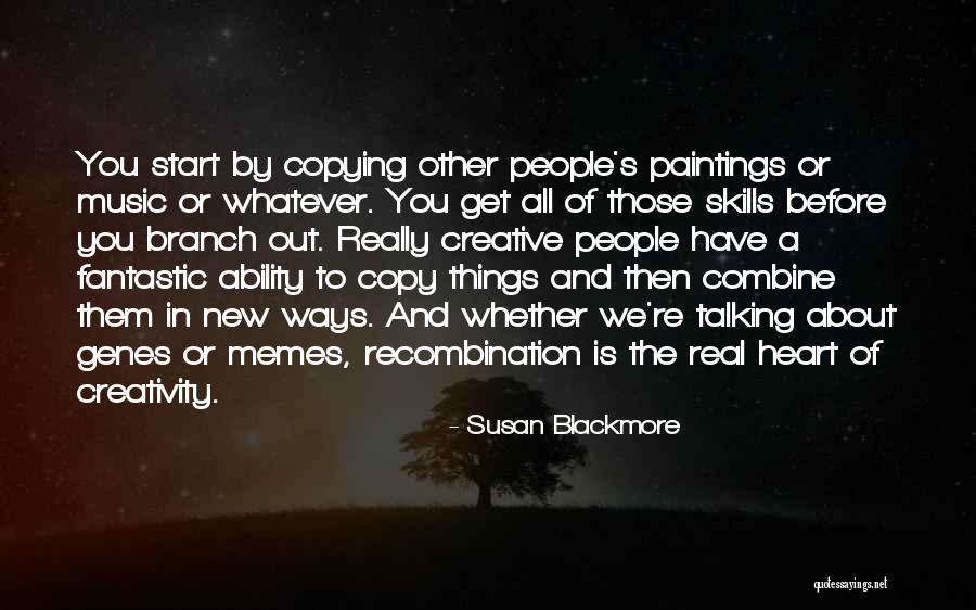 Recombination Quotes By Susan Blackmore Recombination Quotes By Susan Blackmore