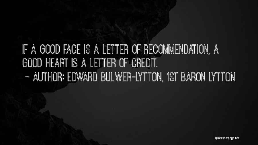 Recommendation Quotes By Edward Bulwer-Lytton, 1st Baron Lytton