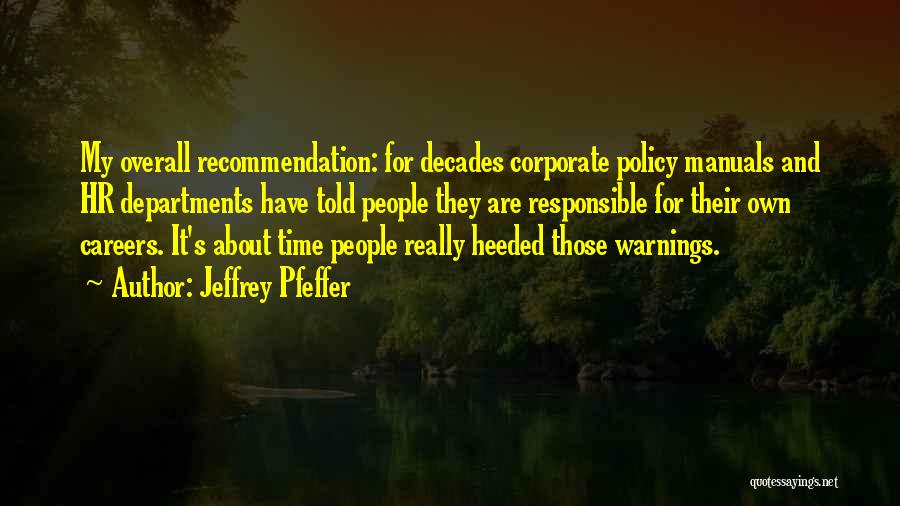 Recommendation Quotes By Jeffrey Pfeffer