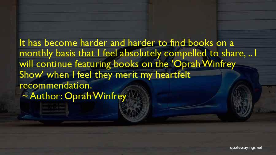 Recommendation Quotes By Oprah Winfrey