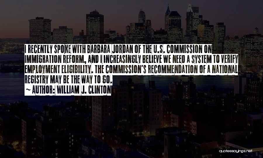 Recommendation Quotes By William J. Clinton