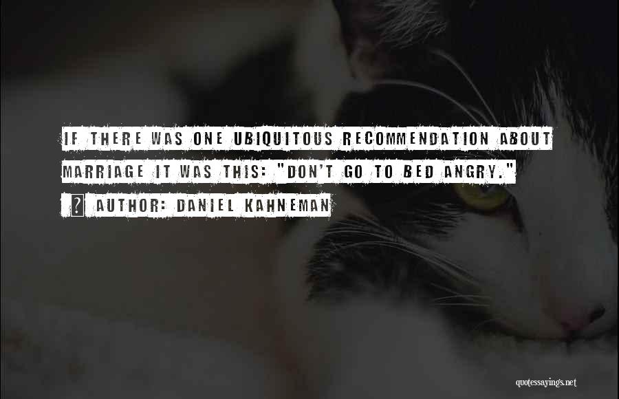 Recommendations Quotes By Daniel Kahneman