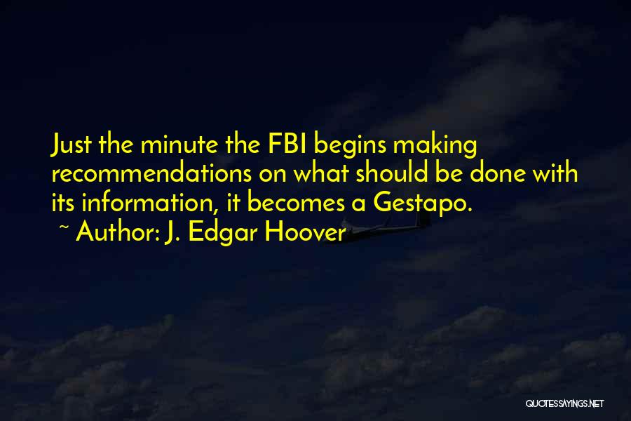 Recommendations Quotes By J. Edgar Hoover