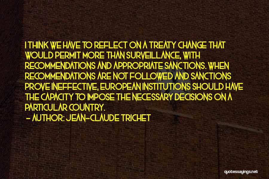 Recommendations Quotes By Jean-Claude Trichet