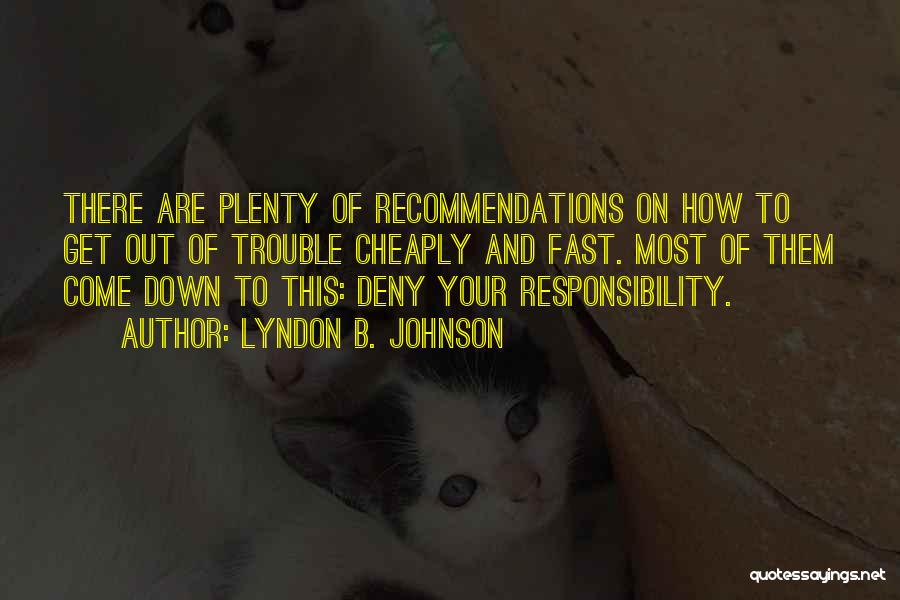 Recommendations Quotes By Lyndon B. Johnson