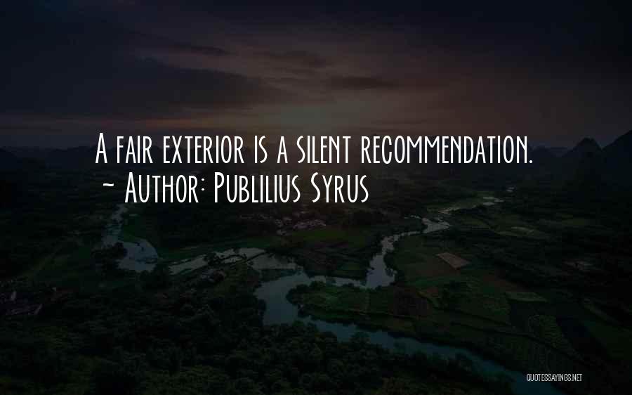 Recommendations Quotes By Publilius Syrus