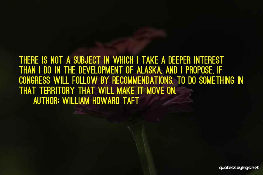 Recommendations Quotes By William Howard Taft