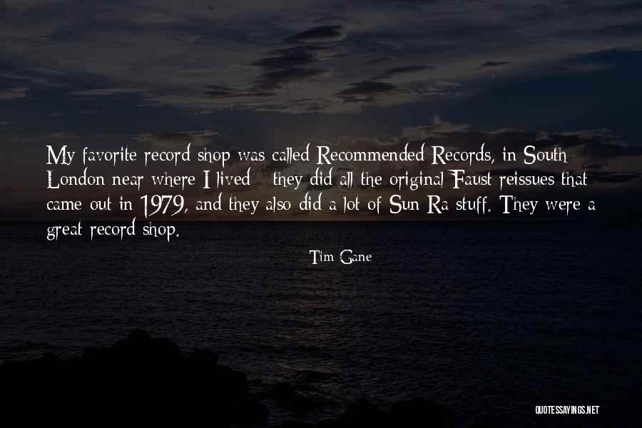 Recommended Quotes By Tim Gane