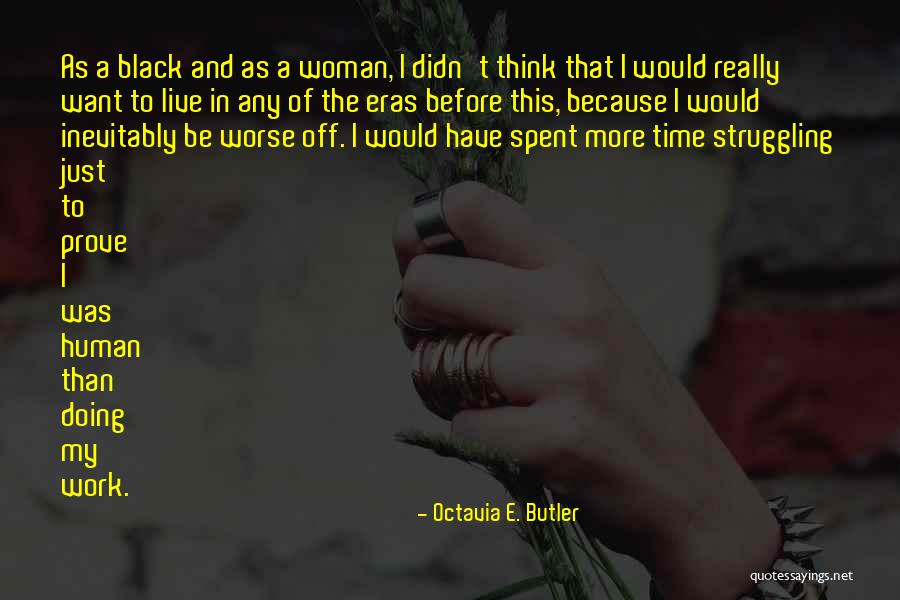 Recommender Quotes By Octavia E. Butler Recommender Quotes By Octavia E. Butler