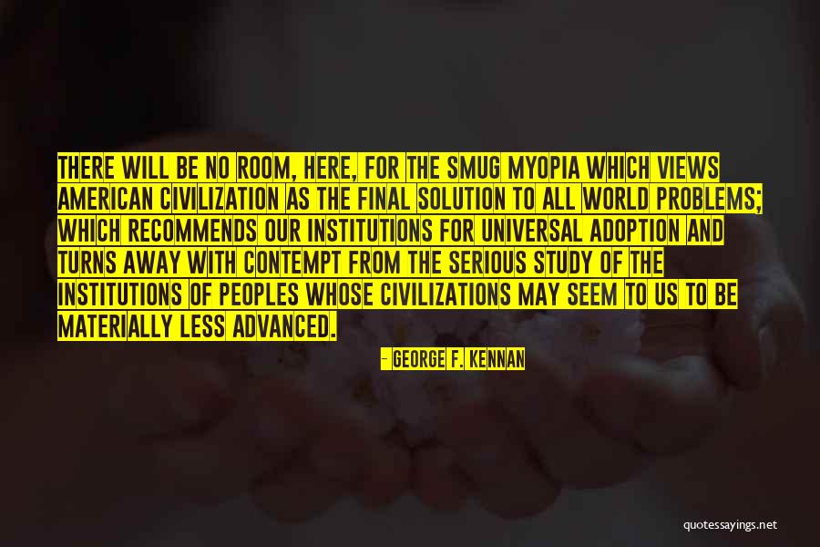 Recommends Quotes By George F. Kennan Recommends Quotes By George F. Kennan