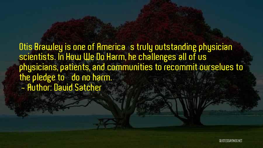 Recommit Quotes By David Satcher