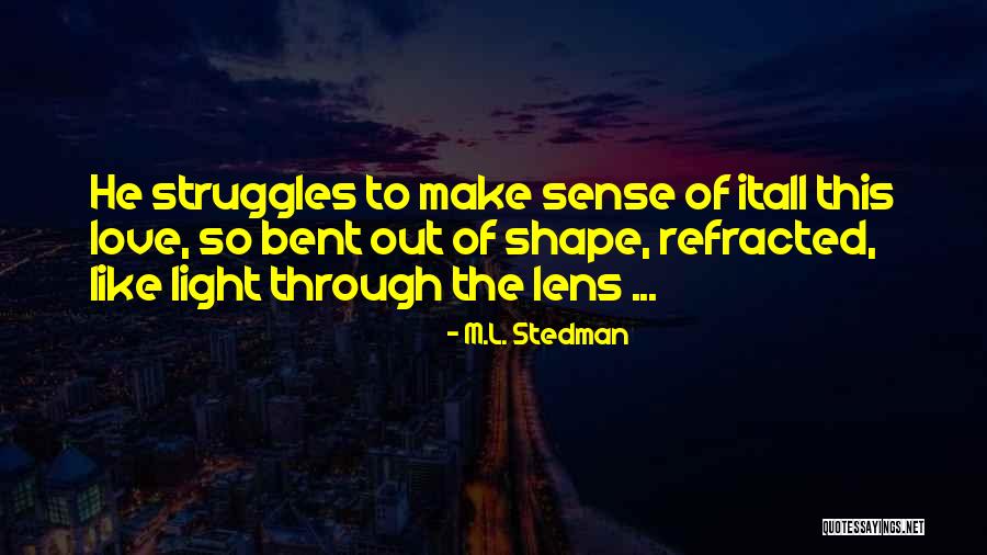 Recomponent Quotes By M.L. Stedman Recomponent Quotes By M.L. Stedman