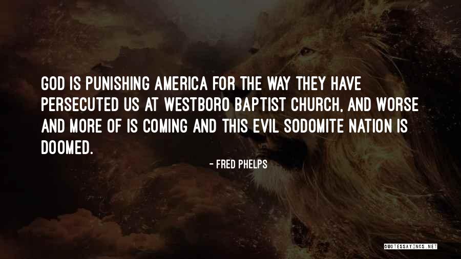 Recomposed Families Quotes By Fred Phelps Recomposed Families Quotes By Fred Phelps