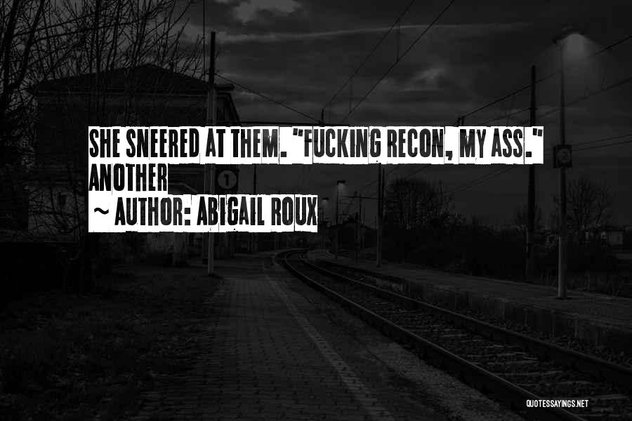 Recon Quotes By Abigail Roux