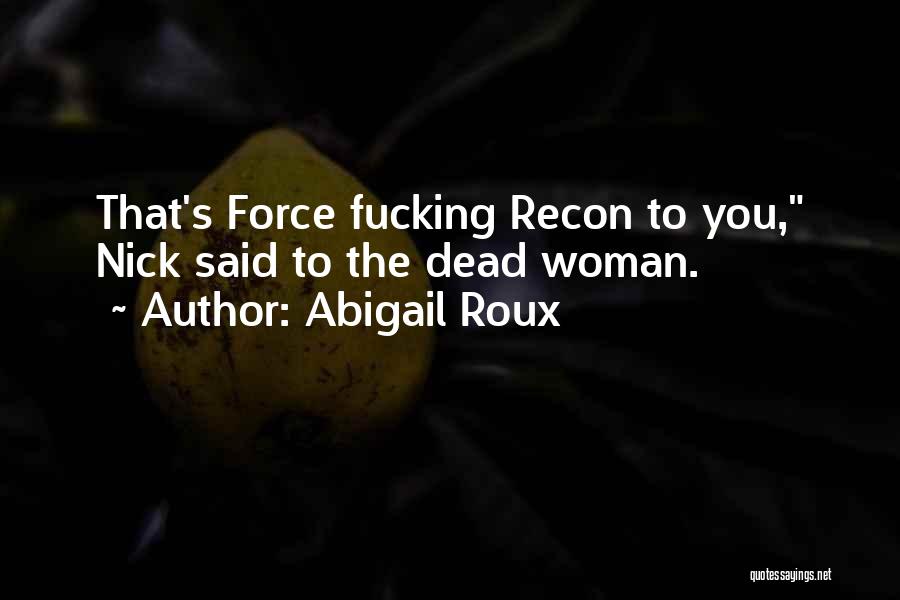 Recon Quotes By Abigail Roux