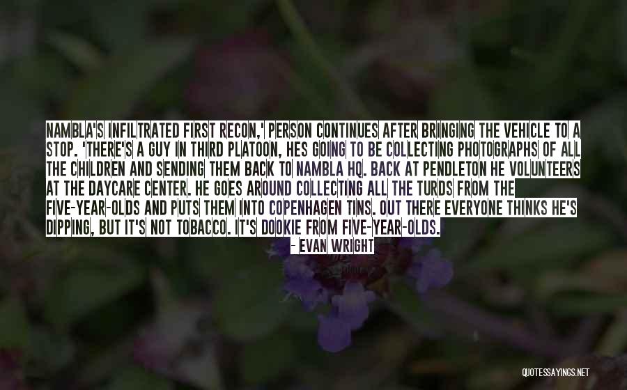Recon Quotes By Evan Wright Recon Quotes By Evan Wright