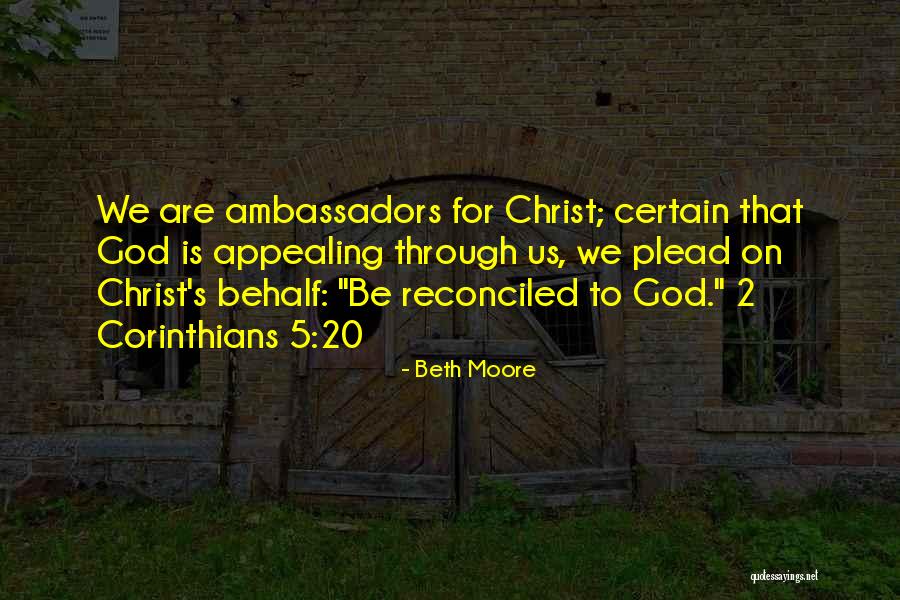 Reconciled To God Quotes By Beth Moore Reconciled To God Quotes By Beth Moore