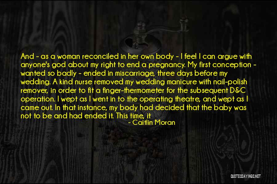 Reconciled To God Quotes By Caitlin Moran Reconciled To God Quotes By Caitlin Moran