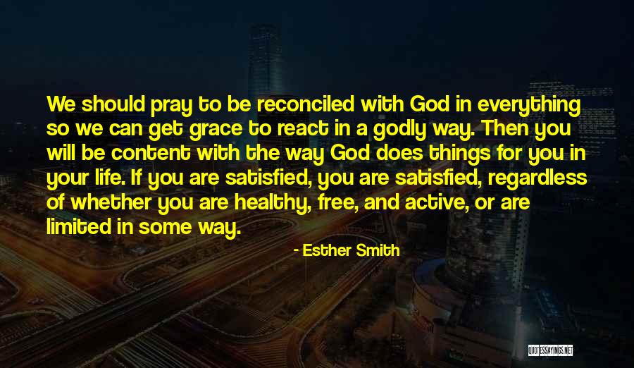 Reconciled To God Quotes By Esther Smith Reconciled To God Quotes By Esther Smith