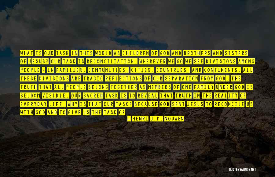 Reconciled To God Quotes By Henri J.M. Nouwen Reconciled To God Quotes By Henri J.M. Nouwen