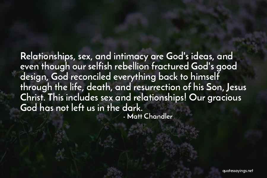 Reconciled To God Quotes By Matt Chandler Reconciled To God Quotes By Matt Chandler