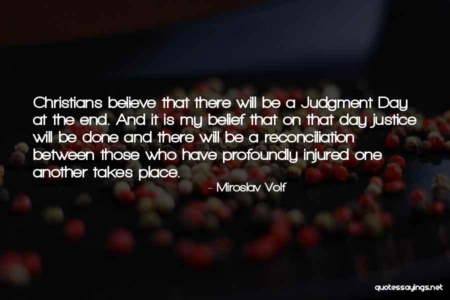 Reconciliation Day Quotes By Miroslav Volf Reconciliation Day Quotes By Miroslav Volf