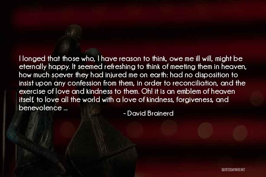Reconciliation In Love Quotes By David Brainerd Reconciliation In Love Quotes By David Brainerd