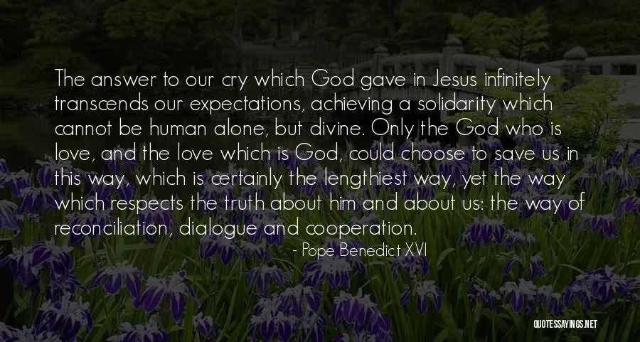 Reconciliation In Love Quotes By Pope Benedict XVI Reconciliation In Love Quotes By Pope Benedict XVI