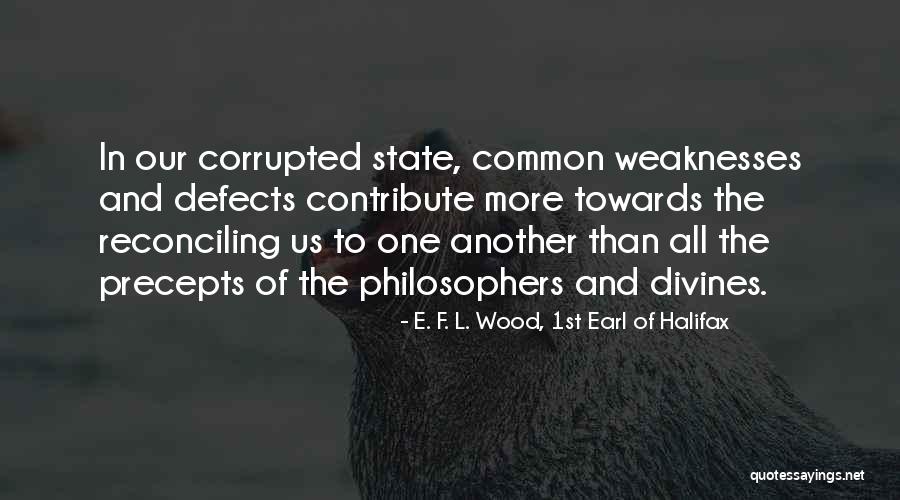 Reconciling The Past Quotes By E. F. L. Wood, 1st Earl Of Halifax Reconciling The Past Quotes By E. F. L. Wood, 1st Earl Of Halifax