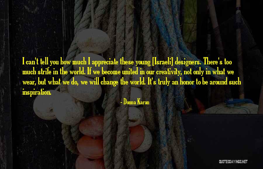 Reconnaissant Synonyme Quotes By Donna Karan Reconnaissant Synonyme Quotes By Donna Karan