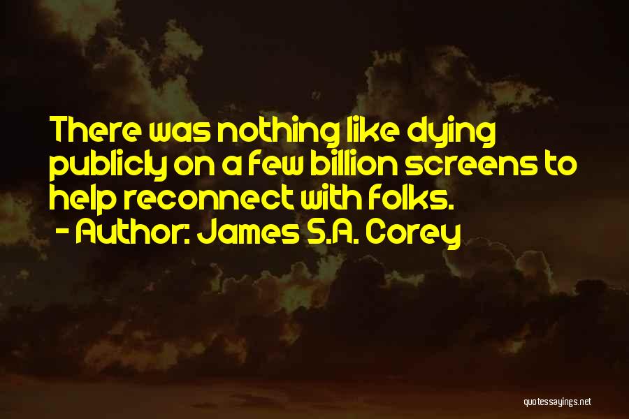 Reconnect With Yourself Quotes By James S.A. Corey